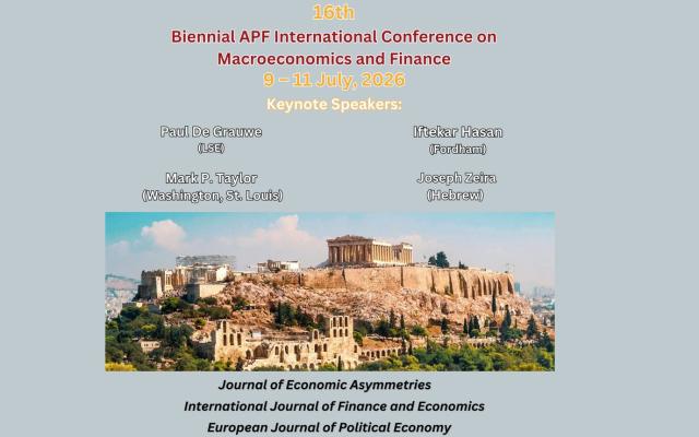 16th Biennial APF International Conference on Macroeconomics and Finance at AUEB, 9-11 July 2026