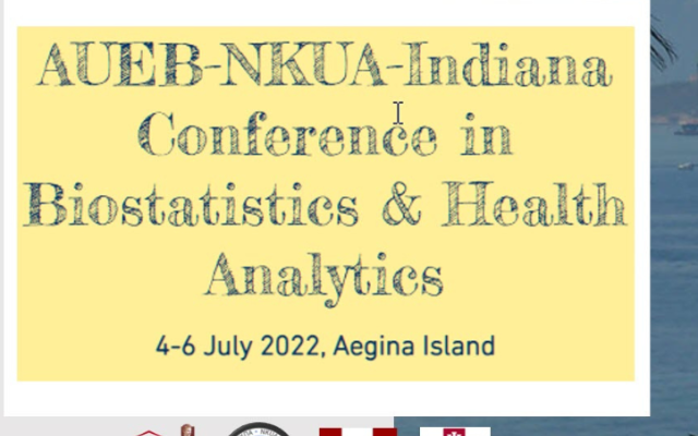 AUEB-NKUA-Indiana Conference in Biostatistics & Health Analytics, 4-6 Ιουλίου, Αίγινα