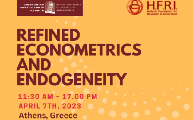 International conference on Refined Econometrics and Endogeneity, April 7th, 2023, Athens, Greece